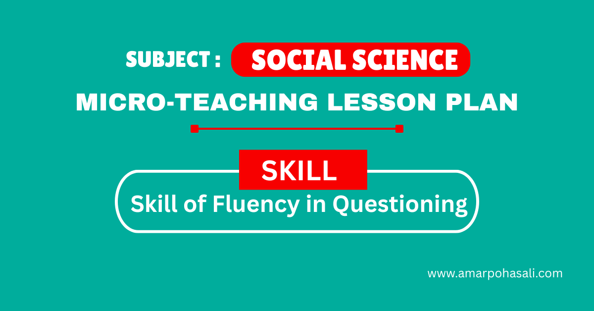 Skill of Reinforcement in Social Science Micro Lesson Plan for B.Ed.